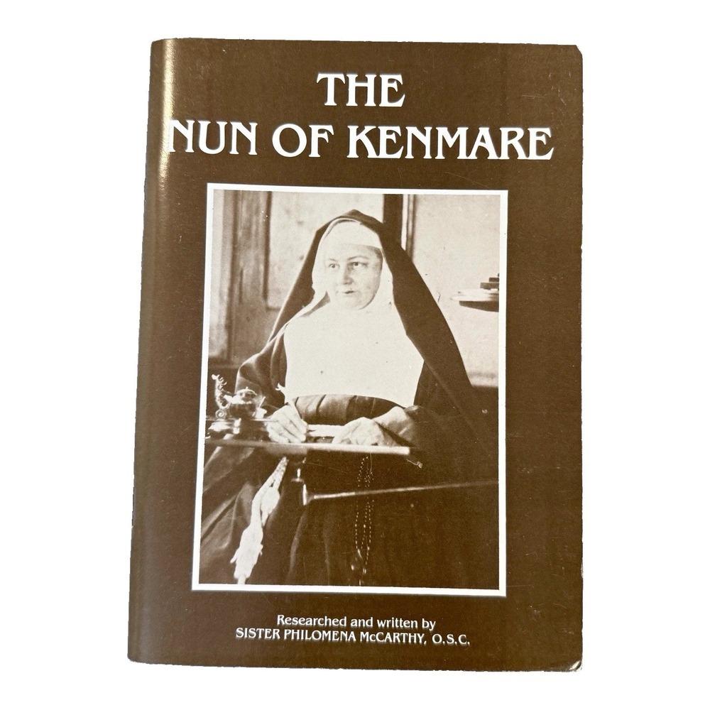 THE NUN OF KENMARE The True Facts Sister Philomena McCarthy Irish History Kerry